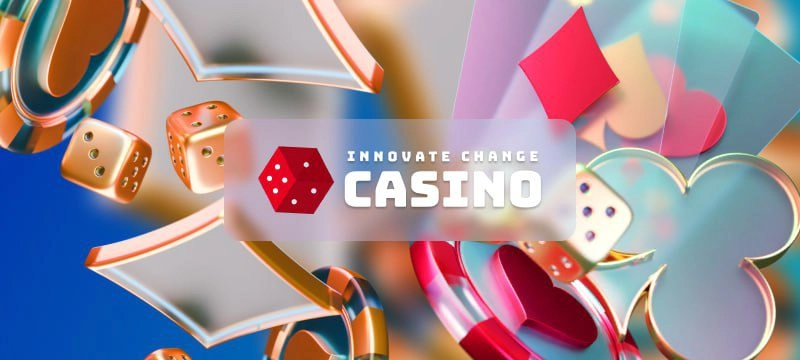 Innovate Change Casinos background
