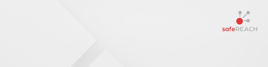 safeREACHs background