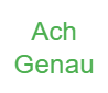 Ach Genau
